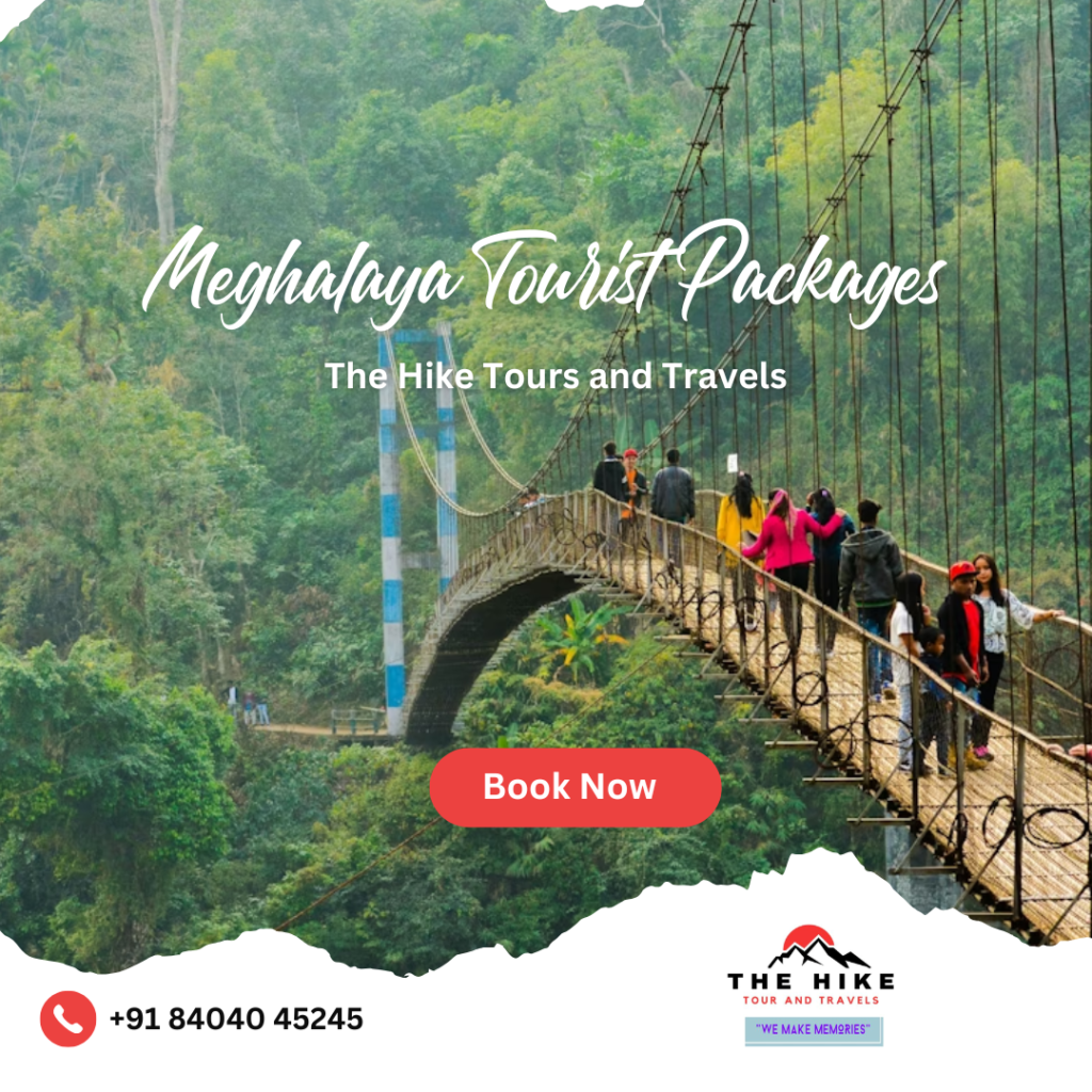 Discover Assam, Arunachal, and Meghalaya with The Hike Tours and Travels