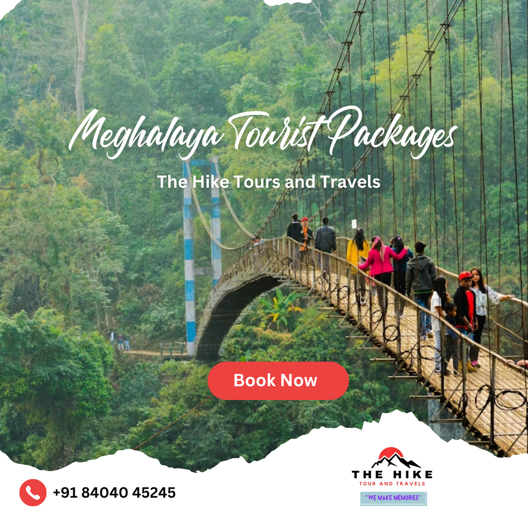 You are currently viewing Discover Assam, Arunachal, and Meghalaya with The Hike Tours and Travels