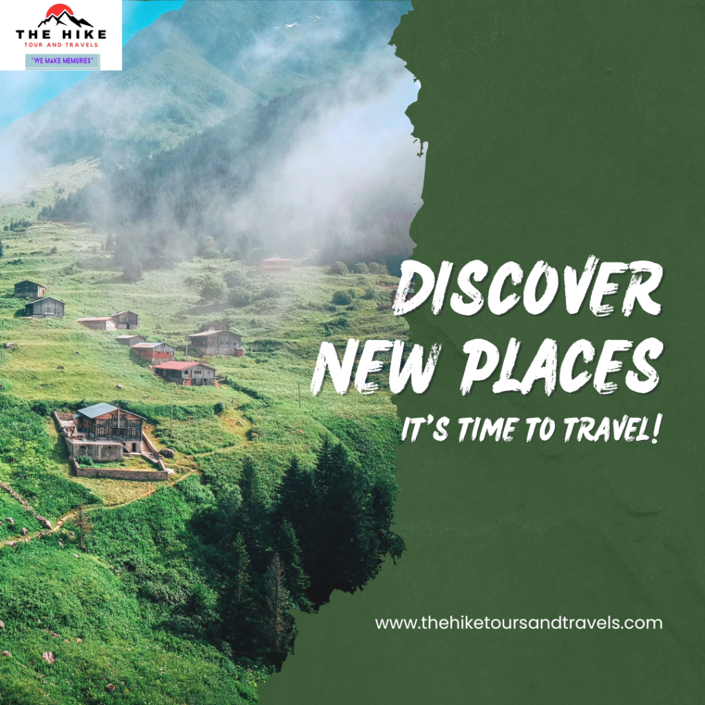 Experience the Thrill of Travel with The Hike Tours & Travels